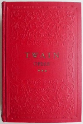 Opere 3 Nuvele, schite, pamflete &amp;ndash; Mark Twain foto