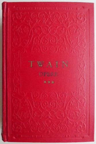Opere 3 Nuvele, schite, pamflete &ndash; Mark Twain