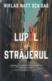 Lupul si strajerul - Niklas Natt Och Dag
