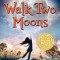 Walk Two Moons
