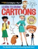 Learn to Draw Cartoons: The World&#039;s Easiest Cartooning Book Ever!