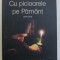 CU PICIOARELE PE PAMANT , POVESTEA PELERINAJELOR MELE IN SFANTUL MUNTE ATHOS , EDITIE EXTINSA de IONUT RITES , 2016 * PREZINTA HALOURI