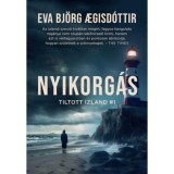 Nyikorg&aacute;s - Tiltott Izland 1. - Eva Bj&ouml;rg Aegisd&oacute;ttir
