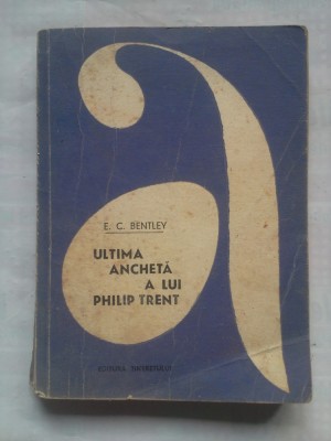 (C427) E.C. BENTLEY - ULTIMA ANCHETA A LUI PHILIP TRENT foto