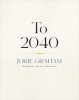 Carte Poezii To 2040 - Jorie Graham, Editia a 15-a, Aparitie 2023, Premiata