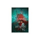 The Haunting Between Us