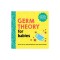 Germ Theory for Babies