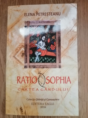 Ratio Sophia. Cartea Gandului - Elena Petresteanu foto