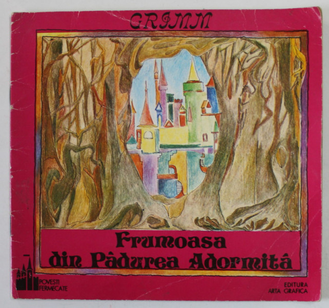 FRUMOASA DIN PADUREA ADORMITA de FRATII GRIMM , 1991