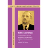 Eszm&eacute;k &eacute;s t&eacute;nyek - A Mihelics Vid hal&aacute;l&aacute;nak 50. &eacute;vfordul&oacute;j&aacute;ra rendezett Eml&eacute;kkonferencia előad&aacute;sai &amp; Mihelics Vid &iacute;r&aacute;sai, 2018