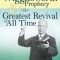 The Smith Wigglesworth Prophecy &amp; the Greatest Revival of All Time