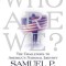 Who Are We: The Challenges to America&#039;s National Identity