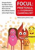 Focul: Prietenul sau dusmanul oamenilor? - Prestige