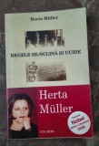 Herta Muller-Regele se-nclina si ucide