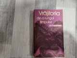 Vrajitoria de-a lungul timpului de Gh.V.Bratescu