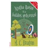Agatha Raisin &eacute;s a hal&aacute;los ny&iacute;lvessző - M. C. Beaton