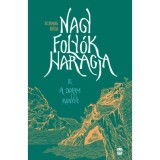 Nagy foly&oacute;k haragja III. - A Dalam k&ouml;nyve - Schmal R&oacute;za