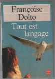 Tout est langage / Francoise Dolto