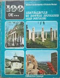 100 DE MONUMENTE SI LOCURI ISTORICE ALE PATRIEI-MARIA CORDONEANU, VICTORIA NEDEL-338222