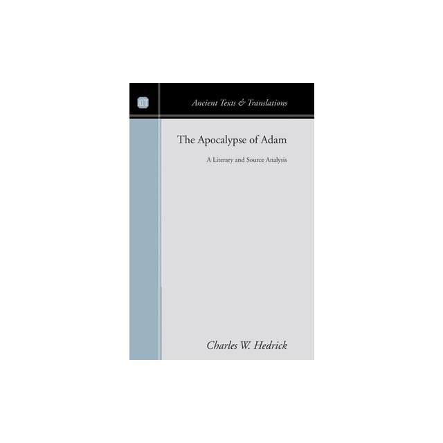 The Apocalypse of Adam: A Literary and Source Analysis