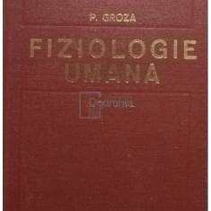 P. Groza - Fiziologie umana, editia a III-a (editia 1980)