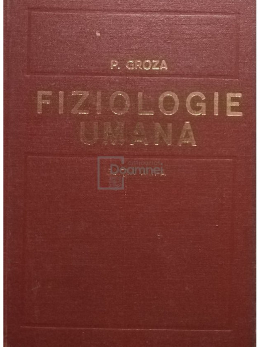 P. Groza - Fiziologie umana, editia a III-a (editia 1980)