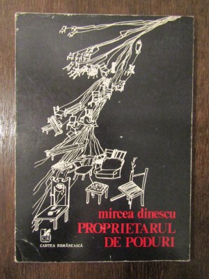 PROPIETARUL DE PODURI -MIRCEA DINESCU foto