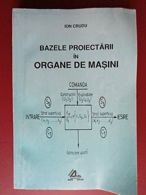 Bazele proiectarii in organe de masini- Ion Crudu foto