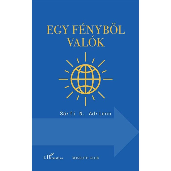 Egy f&eacute;nyből val&oacute;k - S&aacute;rfi N. Adrienn