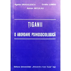 Tiganii O Abordare Psihologica - Colectiv , X215
