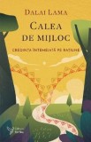 Calea de mijloc - Dalai Lama