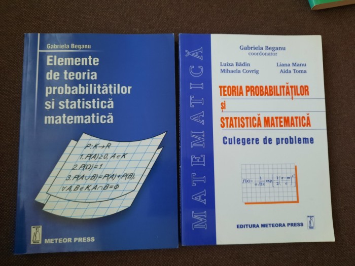 GABRIELA BEGANU ELEMENTE DE TEORIA PROBABILITATILOR SI STATISTICA MATEMATICA 2 V