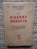 LA GUERRE OCCULTE - JUIFS ET FRANCS-MA&Ccedil;ONS &Agrave; LA CONQU&Ecirc;TE DU MONDE