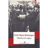 Obeliscul negru - Erich Maria Remarque