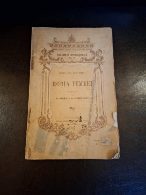 Robia femeei - John Stuart Mill foto