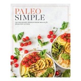 Cumpara ieftin Paleo Simple 150 Delicious Whole Food Meals for Healthy Living
