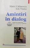 Cumpara ieftin Amintiri in dialog cu Ion Vianu - Matei Calinescu ($T148), Polirom
