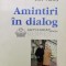 Amintiri in dialog cu Ion Vianu - Matei Calinescu ($T148)