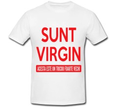 Tricou &amp;quot; Sunt virgin &amp;quot; foto
