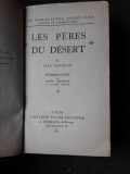 LES PERES DU DESERT - JEAN BREMOND (CARTE IN LIMBA FRANCEZA)