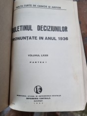 Buletinul deciziunilor pronuntate de Inalta Curte de Casatie si Justitie in anul 1936 vol.LXXIII, partea I