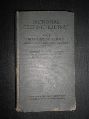 Alfred Schlomann - Dictionar technic ilustrat. Elemente de masini (1922) foto