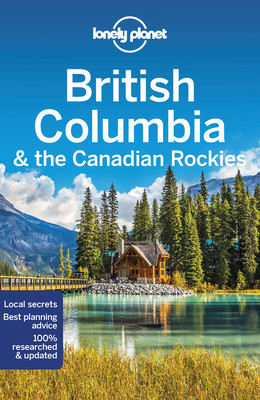 Lonely Planet British Columbia &amp;amp; the Canadian Rockies 9 foto