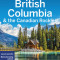 Lonely Planet British Columbia &amp; the Canadian Rockies 9