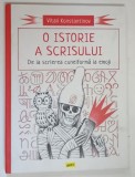 O ISTORIE A SCRISULUI , DE LA SCRIEREA CUNEIFORMA LA EMOJI de VITALI KONSTANTINOV , 2022