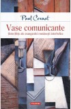 Vase comunicante. (Inter)fete ale avangardei romanesti interbelice - Editura Polirom