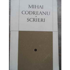 Scrieri Vol.1 Editie De Const. Ciopraga Si Ilie Dan - Mihai Codreanu ,524557