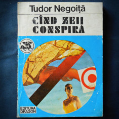 CAND ZEII CONSPPIRA - TUDOR NEGOITA