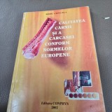 CALITATEA CARNII SI A CARCASEI CONFORM NORMELOR EUROPENE - ROIBU CONSUELA