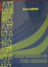 NOTIUNI ELEMENTARE DE TEORIA CODURILOR-ADRIAN SANDOVICI-321673